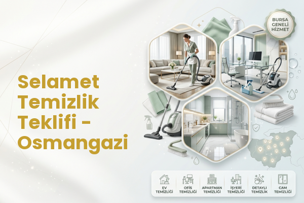 Selamet Temizlik Teklifi - Osmangazi
