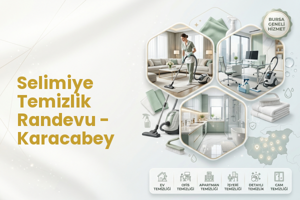 Selimiye Temizlik Randevu - Karacabey