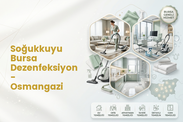 Soğukkuyu Bursa Dezenfeksiyon - Osmangazi