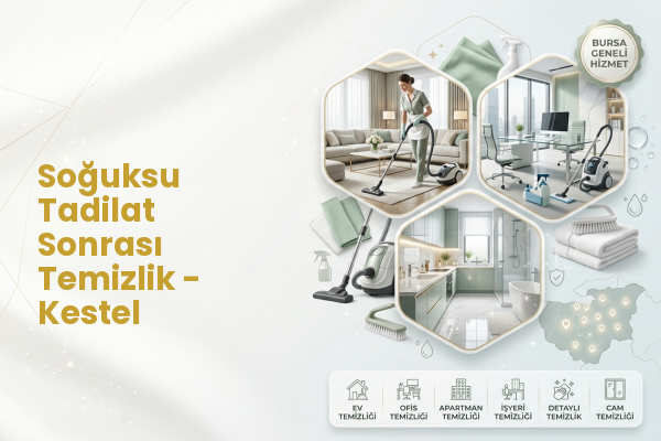 Soğuksu Tadilat Sonrası Temizlik - Kestel