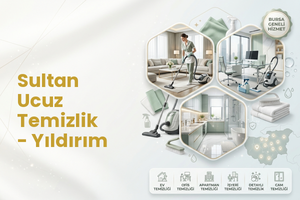 Sultan Ucuz Temizlik - Yıldırım