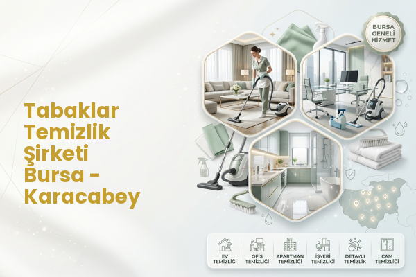 Tabaklar Temizlik Şirketi Bursa - Karacabey