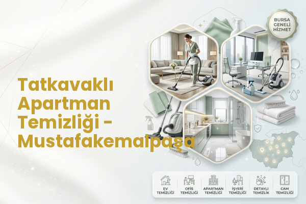 Tatkavaklı Apartman Temizliği - Mustafakemalpaşa