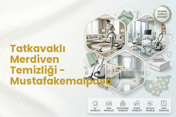 Tatkavaklı Merdiven Temizliği - Mustafakemalpaşa