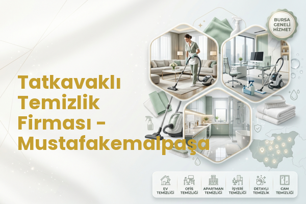 Tatkavaklı Temizlik Firması - Mustafakemalpaşa