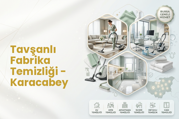Tavşanlı Fabrika Temizliği - Karacabey