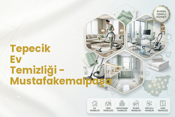 Tepecik Ev Temizliği - Mustafakemalpaşa