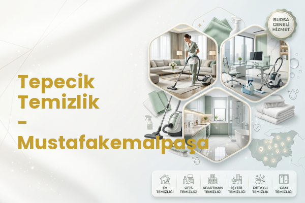 Tepecik Temizlik - Mustafakemalpaşa