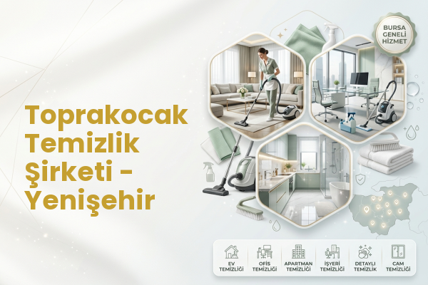 Toprakocak Temizlik Şirketi - Yenişehir