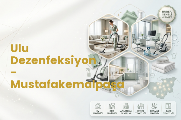 Ulu Dezenfeksiyon - Mustafakemalpaşa
