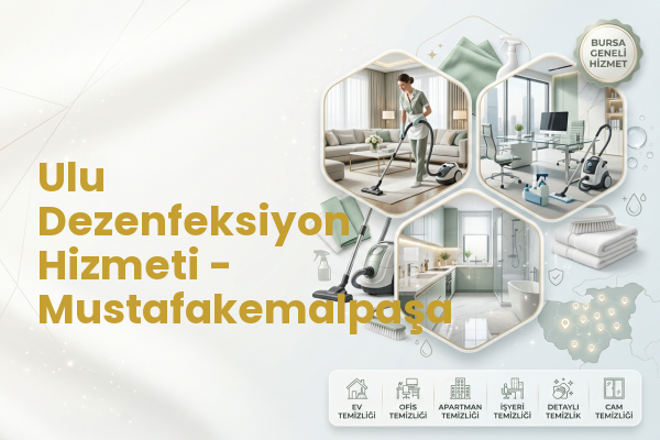 Ulu Dezenfeksiyon Hizmeti - Mustafakemalpaşa