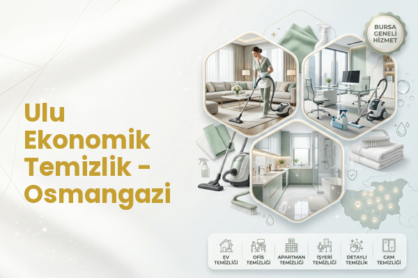 Ulu Ekonomik Temizlik - Osmangazi
