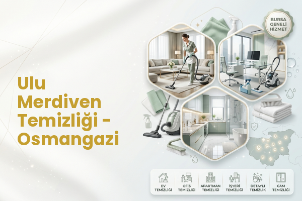 Ulu Merdiven Temizliği - Osmangazi