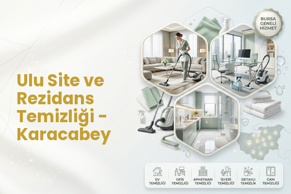 Ulu Site ve Rezidans Temizliği - Karacabey