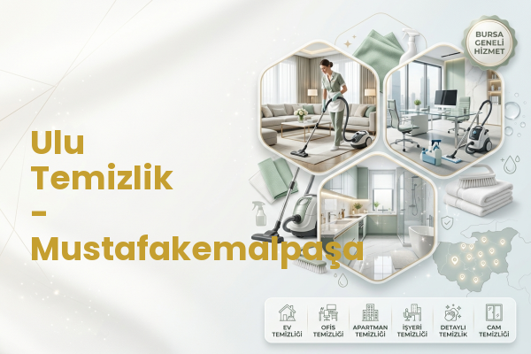 Ulu Temizlik - Mustafakemalpaşa