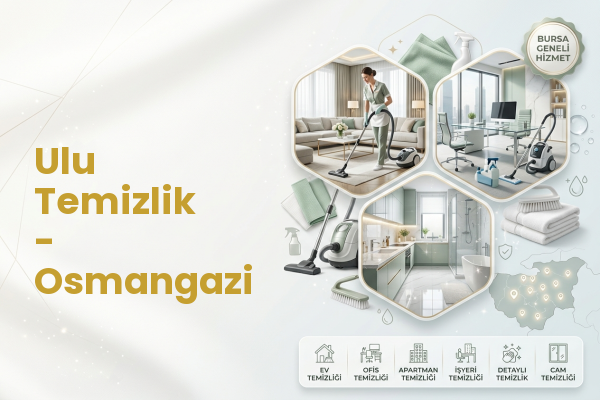 Ulu Temizlik - Osmangazi