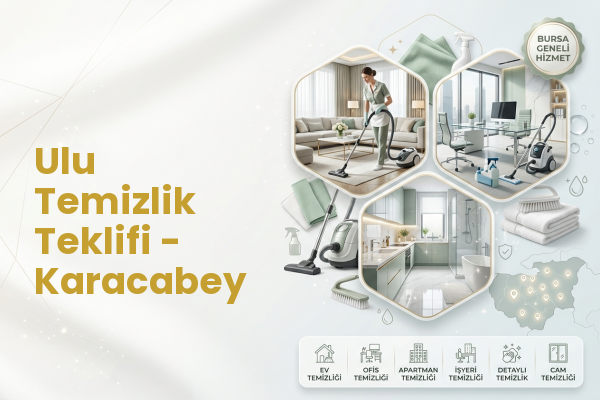 Ulu Temizlik Teklifi - Karacabey