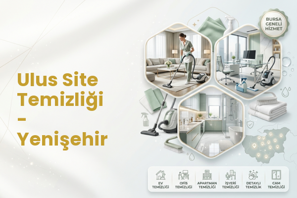 Ulus Site Temizliği - Yenişehir