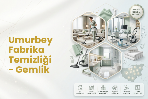 Umurbey Fabrika Temizliği - Gemlik