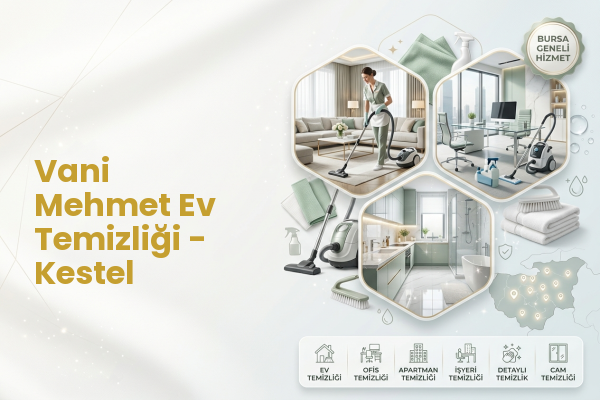 Vani Mehmet Ev Temizliği - Kestel
