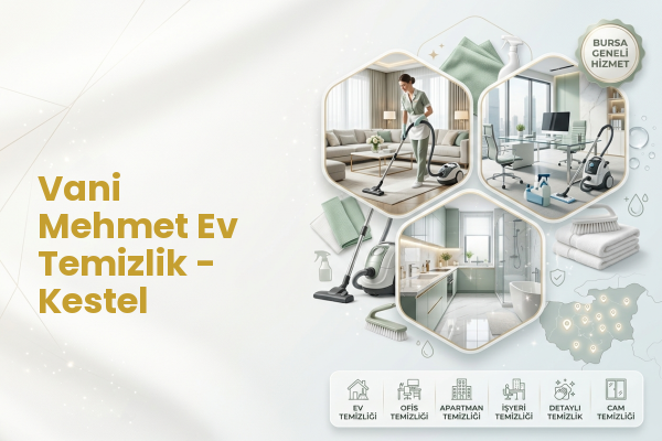 Vani Mehmet Ev Temizlik - Kestel
