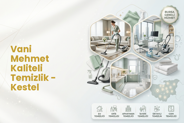 Vani Mehmet Kaliteli Temizlik - Kestel