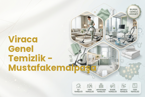 Viraca Genel Temizlik - Mustafakemalpaşa