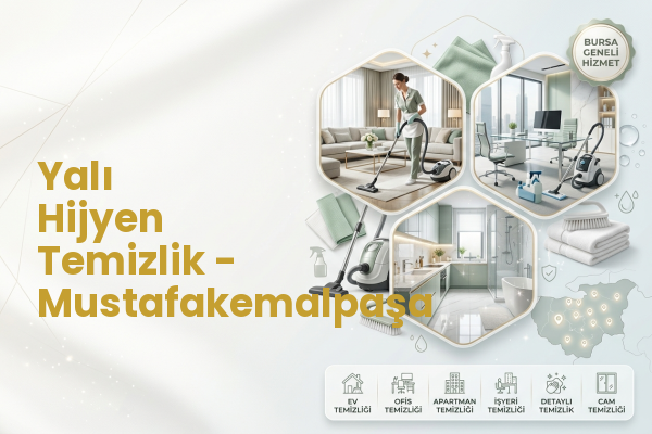 Yalı Hijyen Temizlik - Mustafakemalpaşa