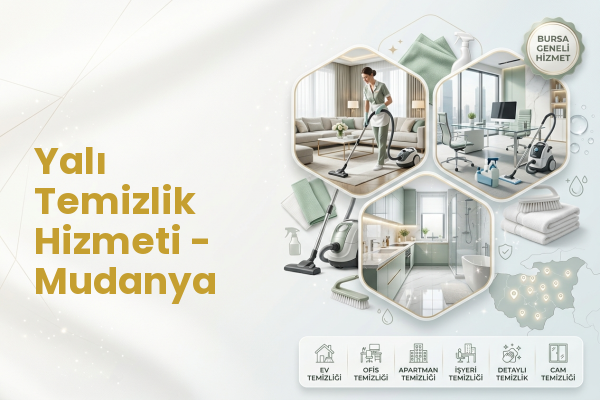 Yalı Temizlik Hizmeti - Mudanya