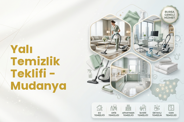 Yalı Temizlik Teklifi - Mudanya