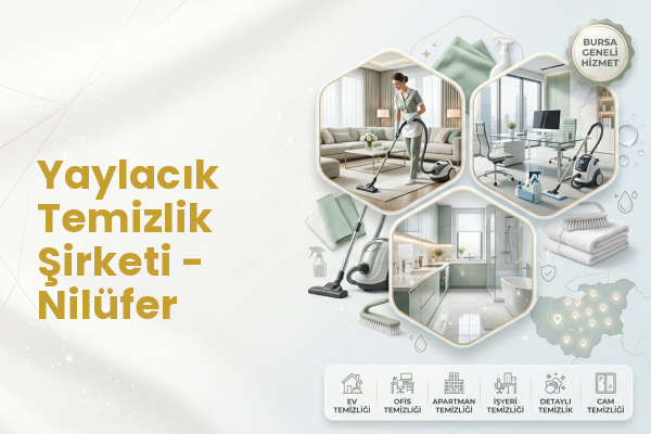 Yaylacık Temizlik Şirketi - Nilüfer