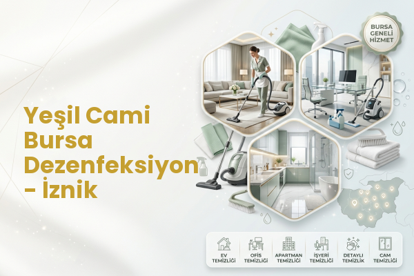 Yeşil Cami Bursa Dezenfeksiyon - İznik