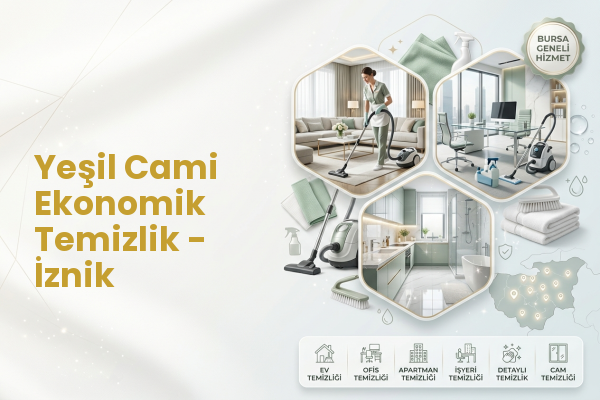 Yeşil Cami Ekonomik Temizlik - İznik