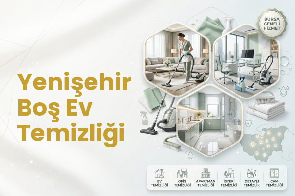 Yenişehir Boş Ev Temizliği
