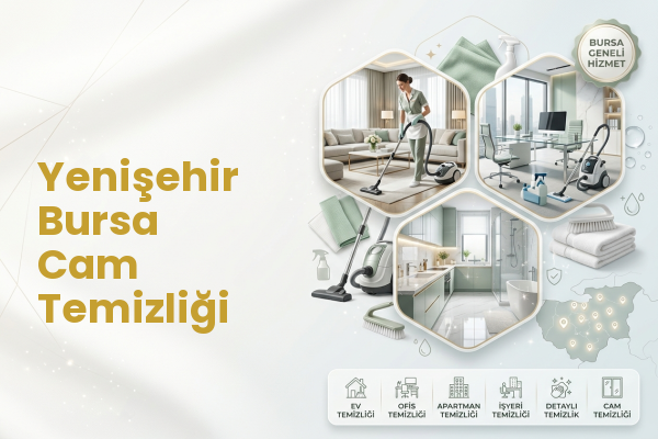 Yenişehir Bursa Cam Temizliği