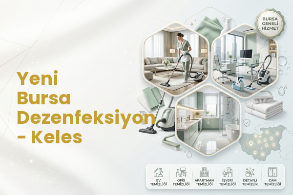 Yeni Bursa Dezenfeksiyon - Keles