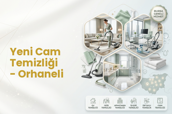 Yeni Cam Temizliği - Orhaneli