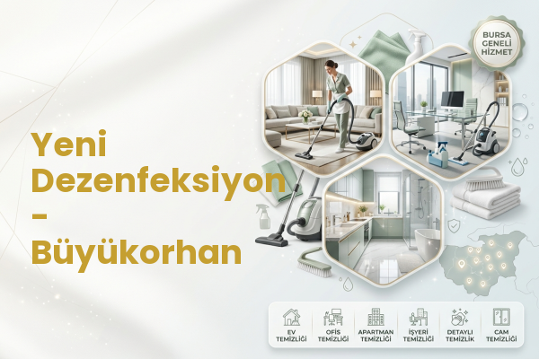 Yeni Dezenfeksiyon - Büyükorhan