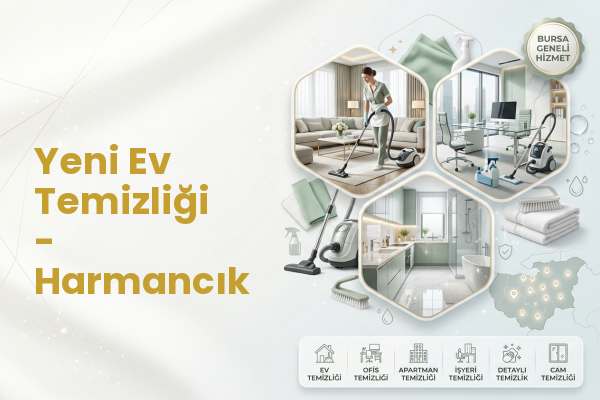 Yeni Ev Temizliği - Harmancık
