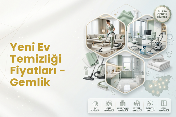 Yeni Ev Temizliği Fiyatları - Gemlik