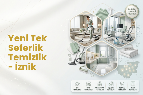 Yeni Tek Seferlik Temizlik - İznik