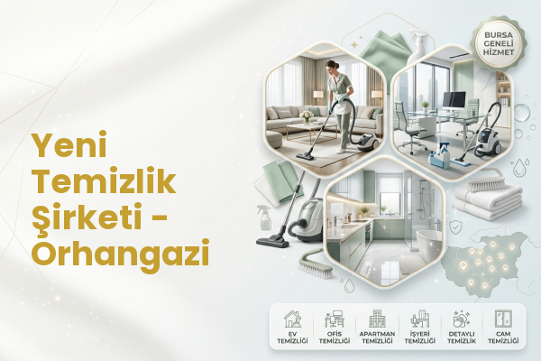 Yeni Temizlik Şirketi - Orhangazi
