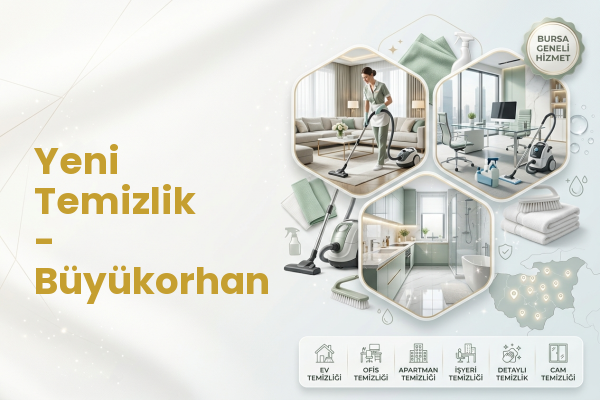 Yeni Temizlik - Büyükorhan