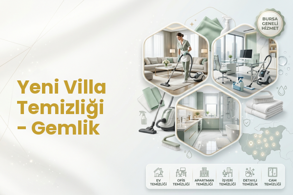 Yeni Villa Temizliği - Gemlik