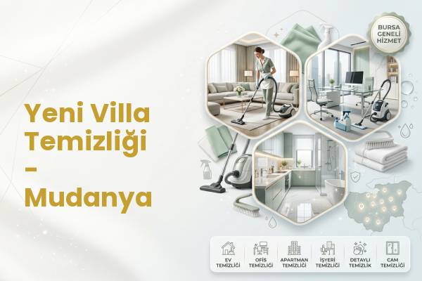 Yeni Villa Temizliği - Mudanya