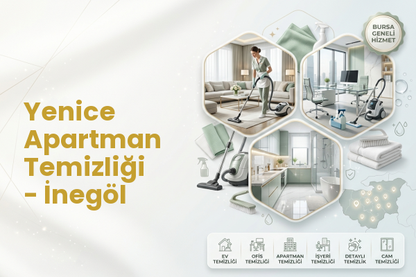 Yenice Apartman Temizliği - İnegöl