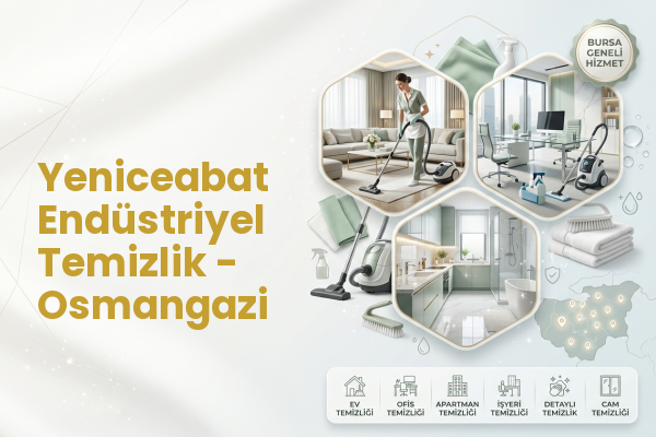 Yeniceabat Endüstriyel Temizlik - Osmangazi