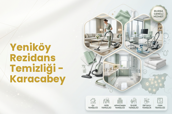 Yeniköy Rezidans Temizliği - Karacabey