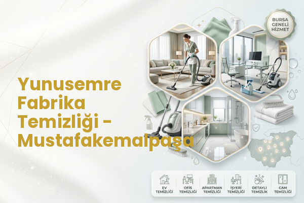 Yunusemre Fabrika Temizliği - Mustafakemalpaşa