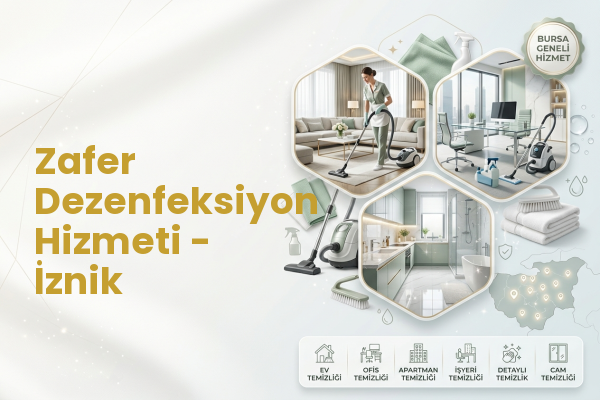 Zafer Dezenfeksiyon Hizmeti - İznik